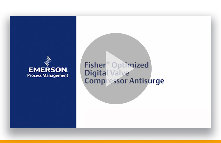 Fisher Optimized Digital Valve (ODV) Compressor Antisurge